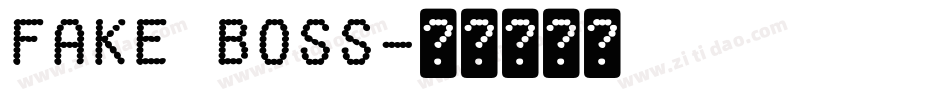 Fake Boss字体转换